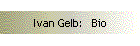 Ivan Gelb:   Bio